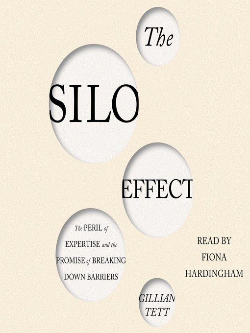 Title details for The Silo Effect by Gillian Tett - Available